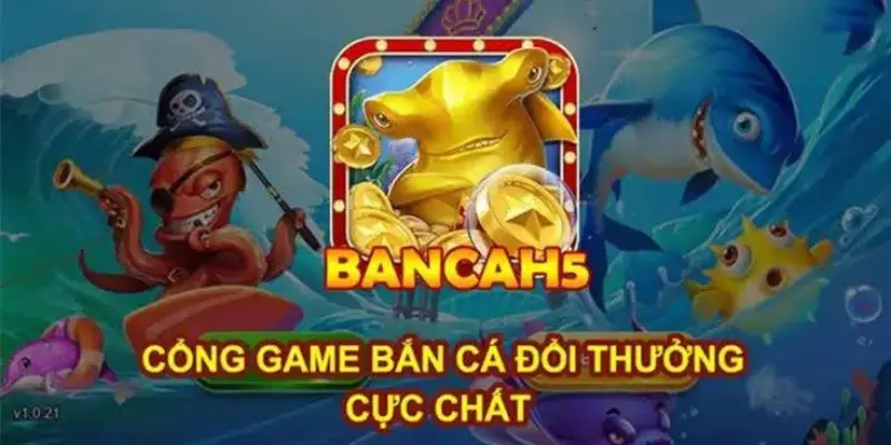 Tại sao nên chơi game bắn cá