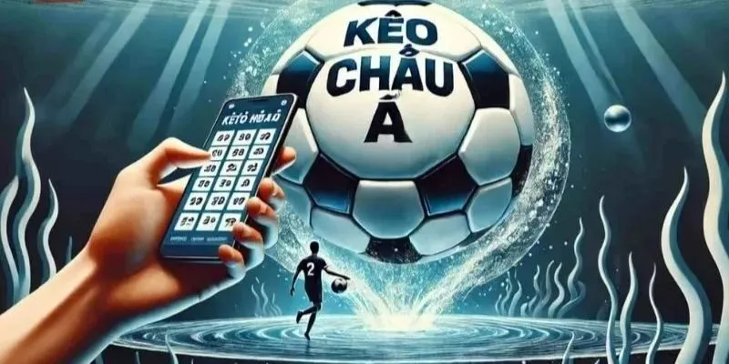 Giải mã kèo bóng đá châu Á